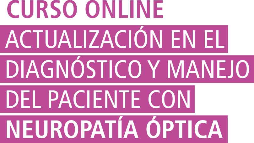 Actualización en el diagnóstico y manejo del paciente con neuropatía óptica